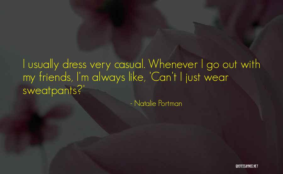 Friends Casual Quotes By Natalie Portman Friends Casual Quotes By Natalie Portman