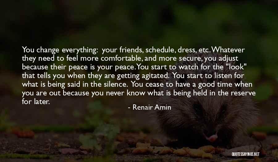 Friends Change Over Time Quotes By Renair Amin