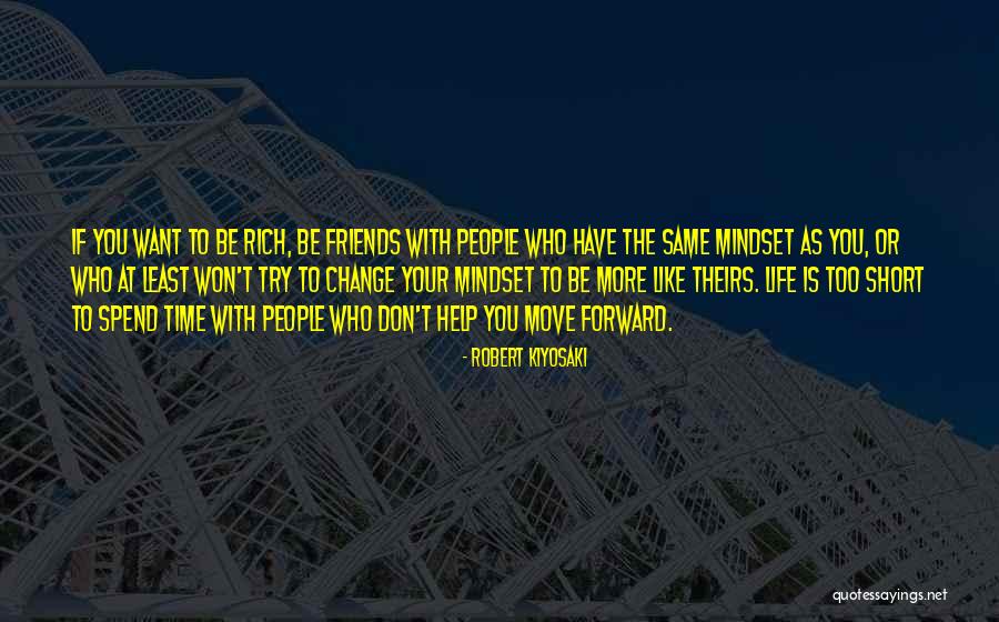 Friends Change Over Time Quotes By Robert Kiyosaki