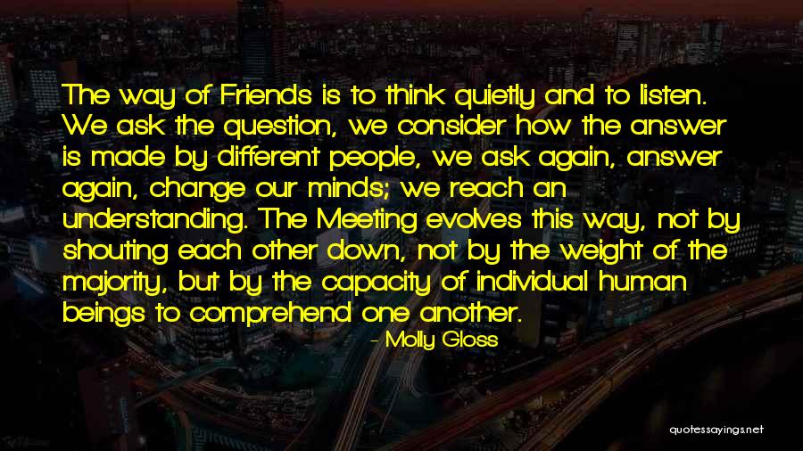 Friends Change Quotes By Molly Gloss