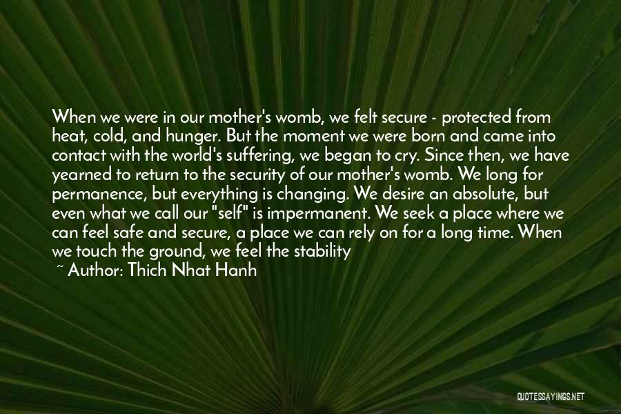 Friends Changing Over Time Quotes By Thich Nhat Hanh