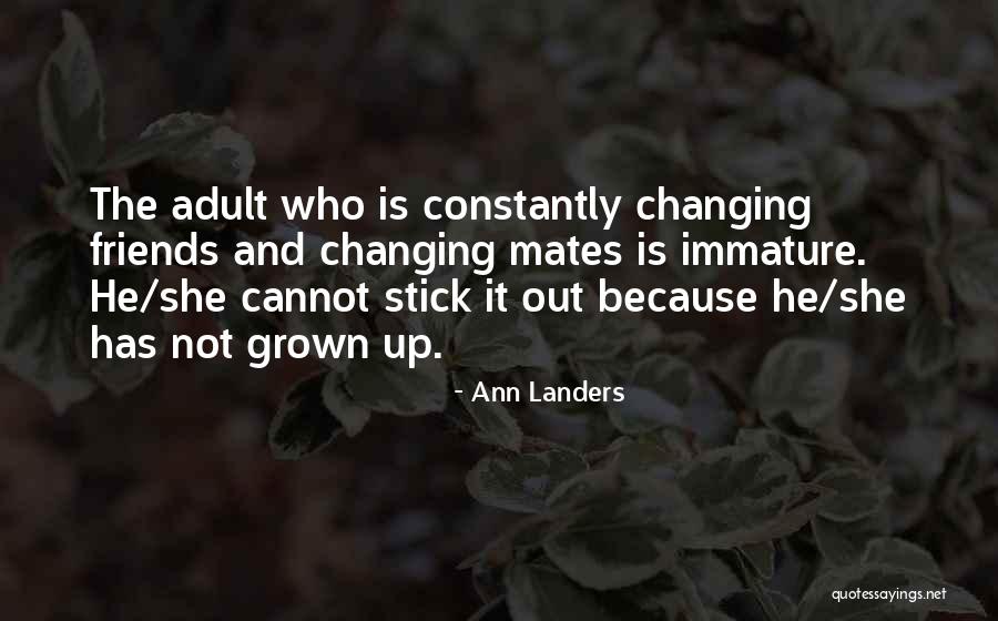 Friends Changing Quotes By Ann Landers