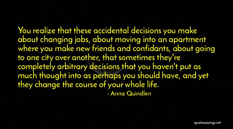 Friends Changing Quotes By Anna Quindlen