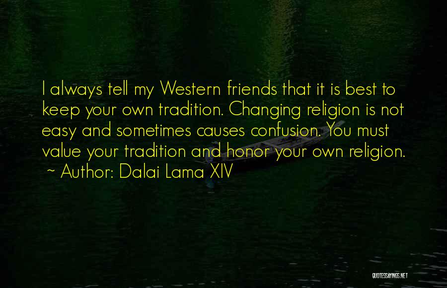 Friends Changing Quotes By Dalai Lama XIV