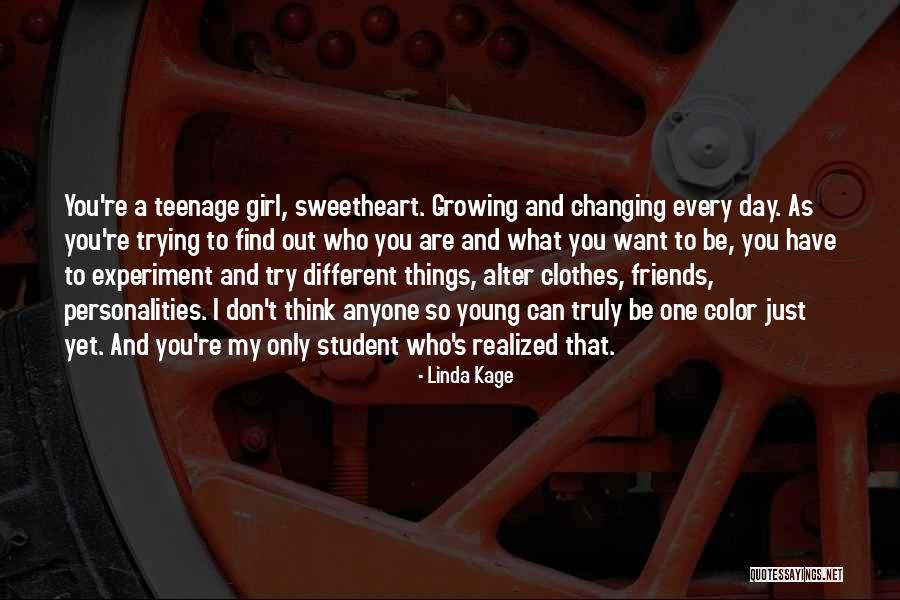 Friends Changing Quotes By Linda Kage Friends Changing Quotes By Linda Kage