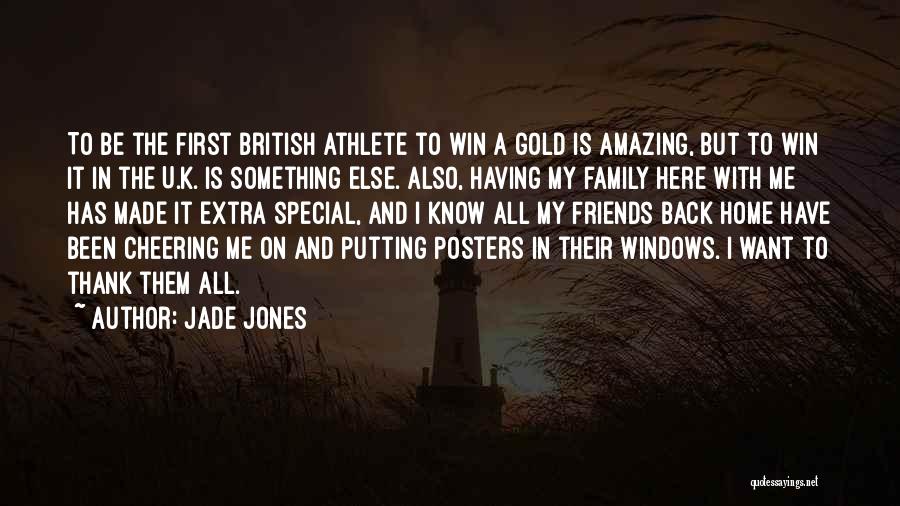 Friends Cheering You Up Quotes By Jade Jones