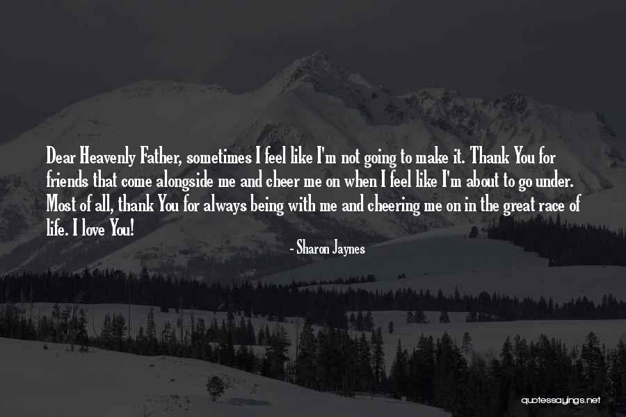 Friends Cheering You Up Quotes By Sharon Jaynes Friends Cheering You Up Quotes By Sharon Jaynes