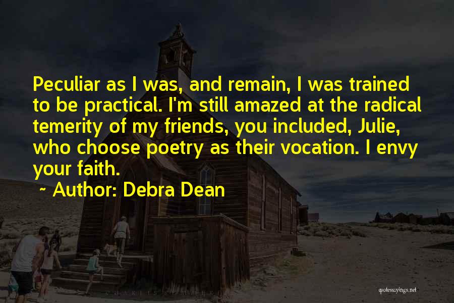 Friends Choose Quotes By Debra Dean