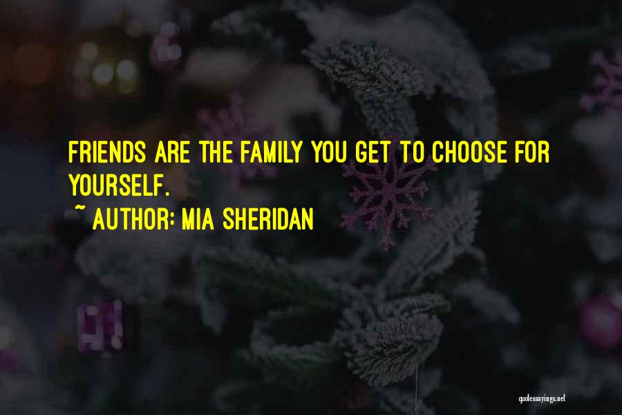 Friends Choose Quotes By Mia Sheridan