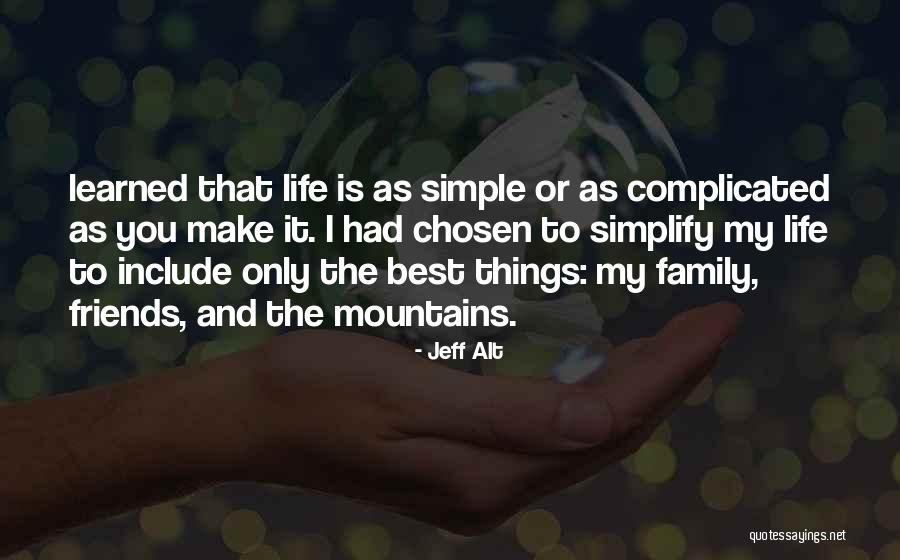 Friends Chosen Family Quotes By Jeff Alt