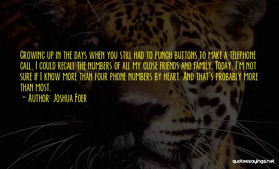 Friends Close To The Heart Quotes By Joshua Foer