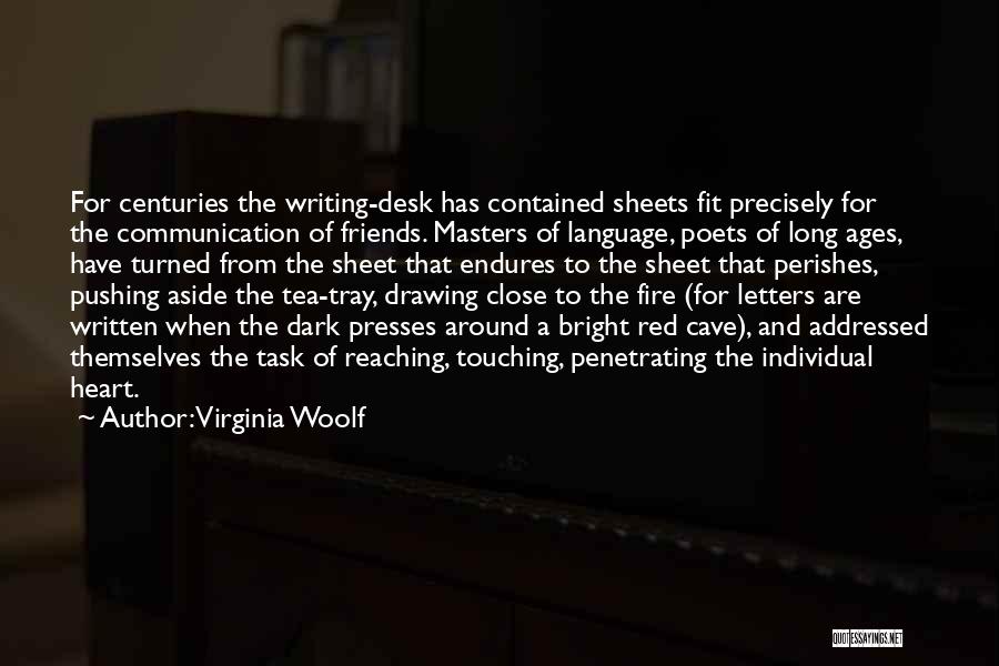 Friends Close To The Heart Quotes By Virginia Woolf