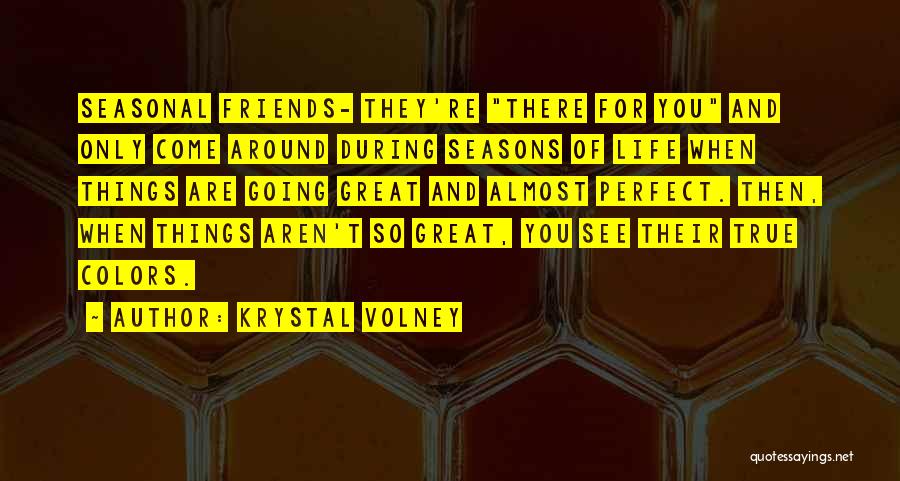 Friends Colors Quotes By Krystal Volney