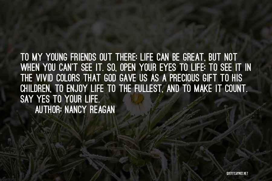 Friends Colors Quotes By Nancy Reagan