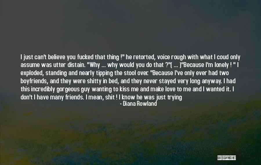 Friends Come Before Boyfriends Quotes By Diana Rowland Friends Come Before Boyfriends Quotes By Diana Rowland