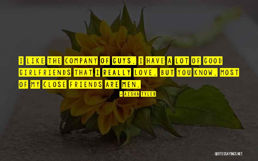 Friends Company Quotes By Aisha Tyler Friends Company Quotes By Aisha Tyler