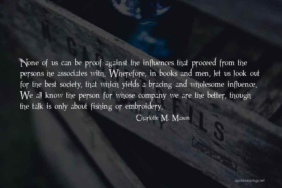 Friends Company Quotes By Charlotte M. Mason Friends Company Quotes By Charlotte M. Mason