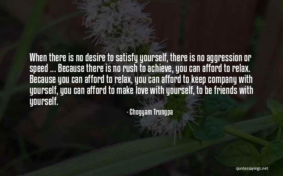 Friends Company Quotes By Chogyam Trungpa Friends Company Quotes By Chogyam Trungpa