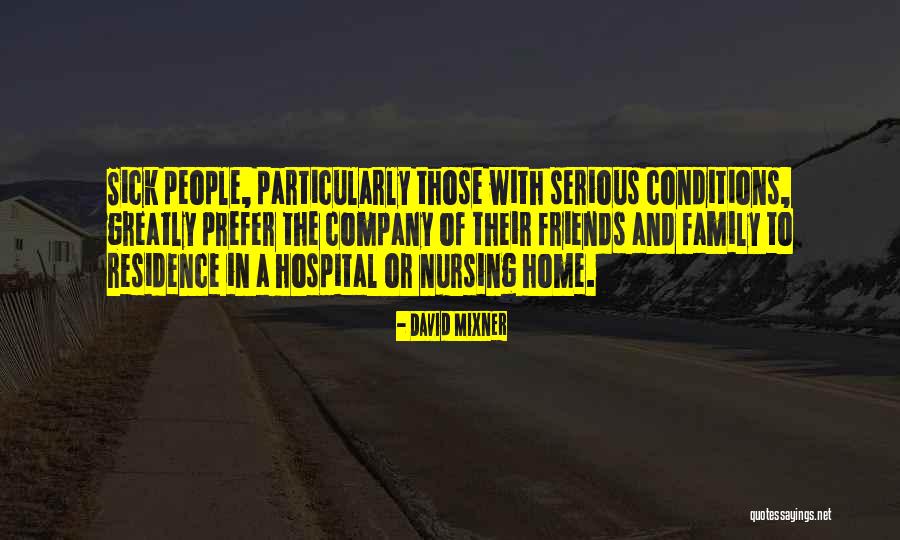 Friends Company Quotes By David Mixner Friends Company Quotes By David Mixner