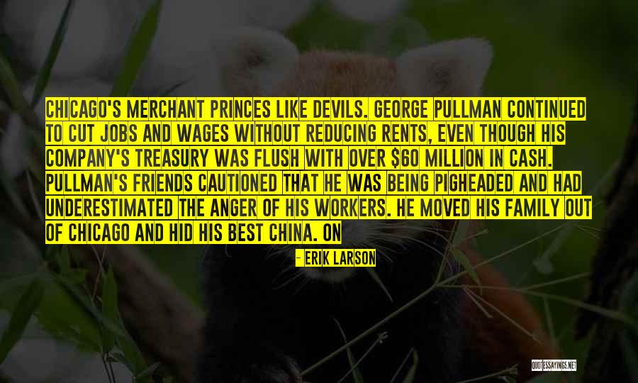 Friends Company Quotes By Erik Larson Friends Company Quotes By Erik Larson