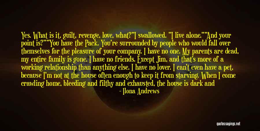 Friends Company Quotes By Ilona Andrews Friends Company Quotes By Ilona Andrews