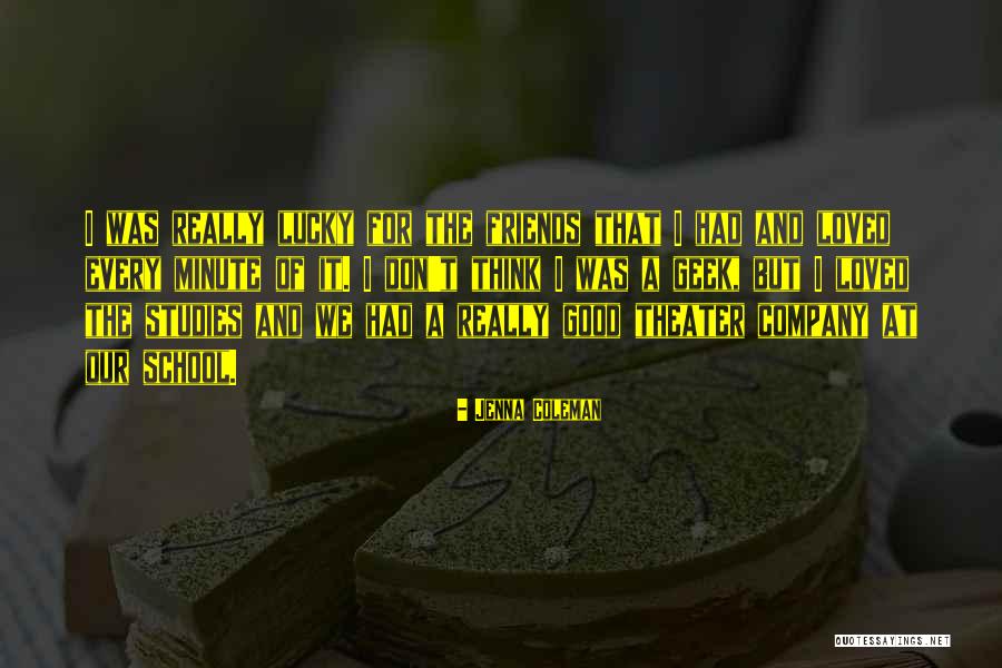 Friends Company Quotes By Jenna Coleman Friends Company Quotes By Jenna Coleman