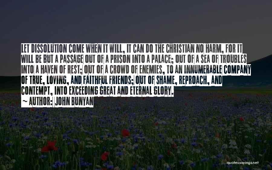 Friends Company Quotes By John Bunyan