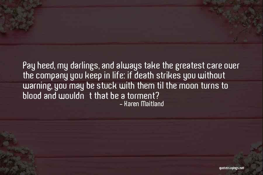 Friends Company Quotes By Karen Maitland Friends Company Quotes By Karen Maitland