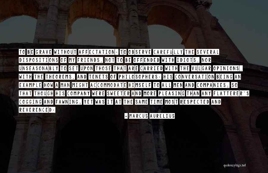 Friends Company Quotes By Marcus Aurelius Friends Company Quotes By Marcus Aurelius
