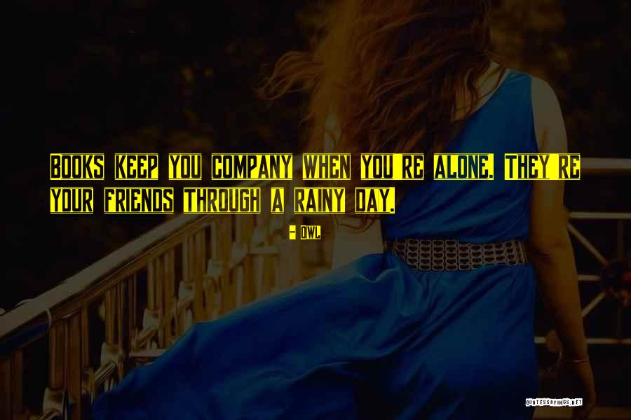 Friends Company Quotes By Owl Friends Company Quotes By Owl