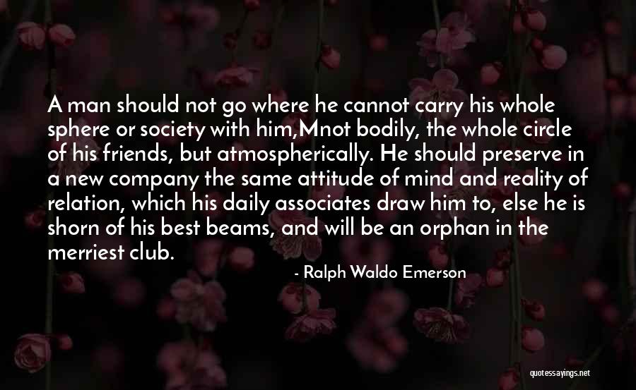 Friends Company Quotes By Ralph Waldo Emerson Friends Company Quotes By Ralph Waldo Emerson