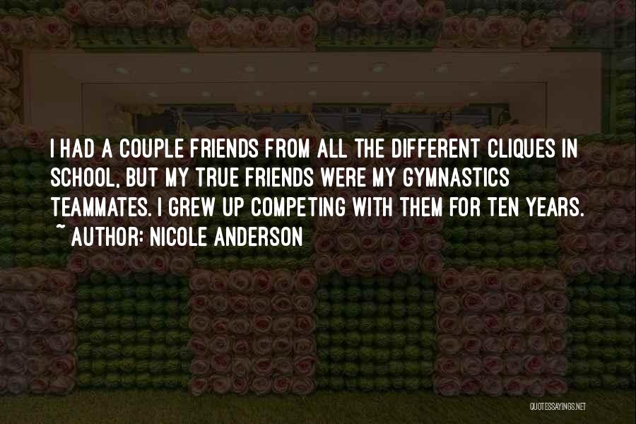 Friends Competing Quotes By Nicole Anderson