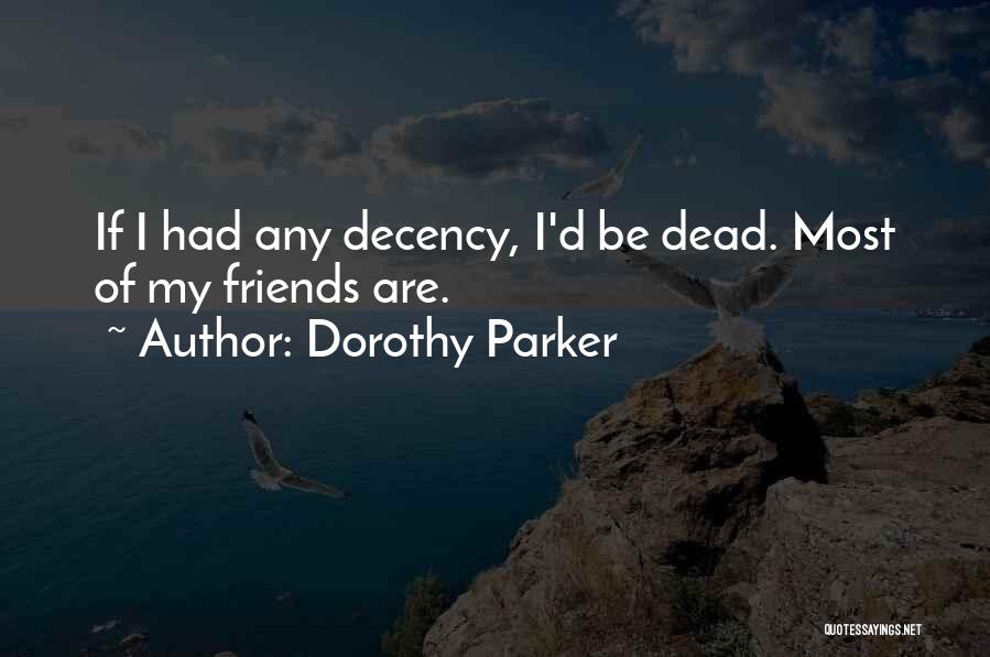 Friends Complaining Quotes By Dorothy Parker