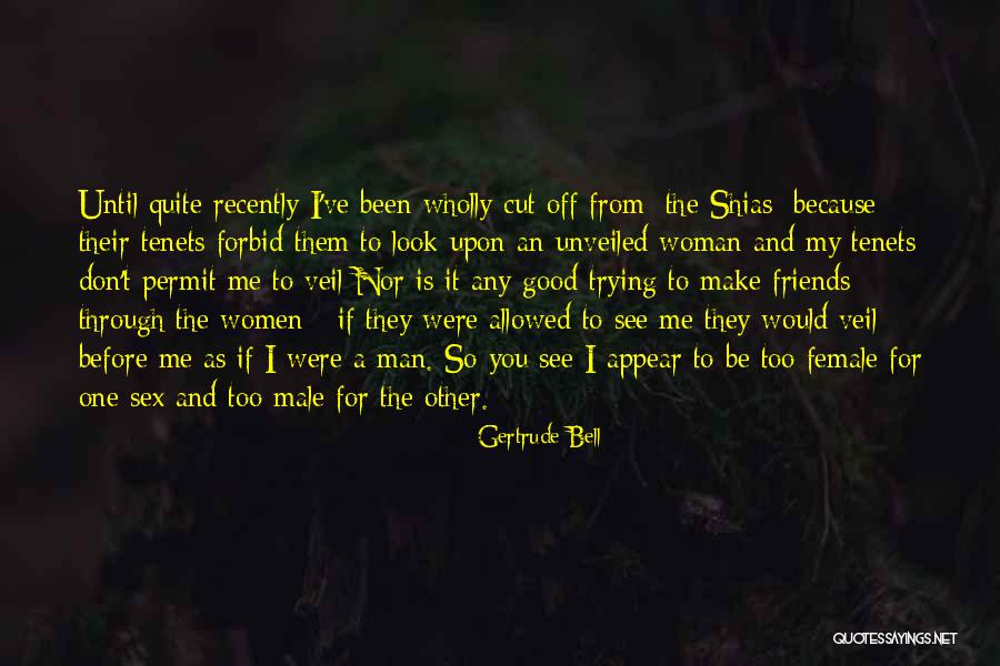 Friends Cutting Themselves Quotes By Gertrude Bell Friends Cutting Themselves Quotes By Gertrude Bell