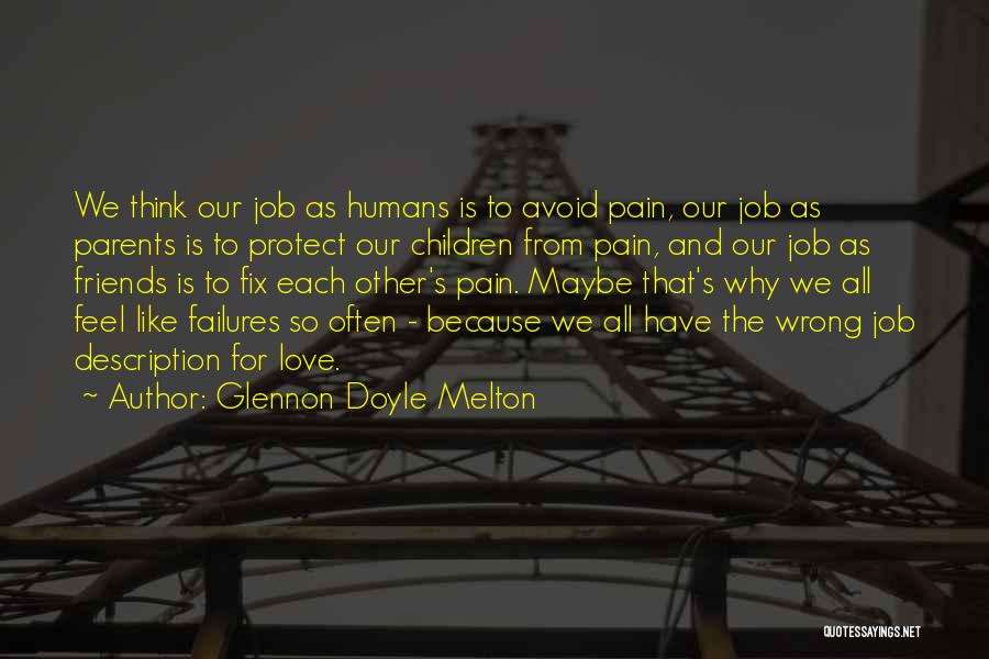 Friends Description Quotes By Glennon Doyle Melton