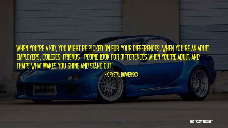 Friends Differences Quotes By Crystal Bowersox Friends Differences Quotes By Crystal Bowersox