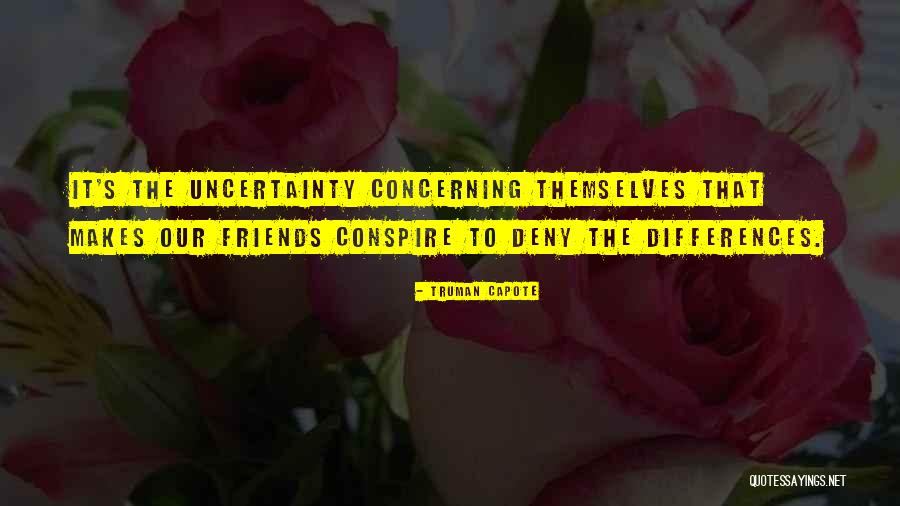 Friends Differences Quotes By Truman Capote Friends Differences Quotes By Truman Capote