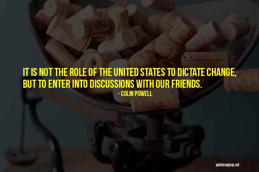Friends Discussion Quotes By Colin Powell Friends Discussion Quotes By Colin Powell