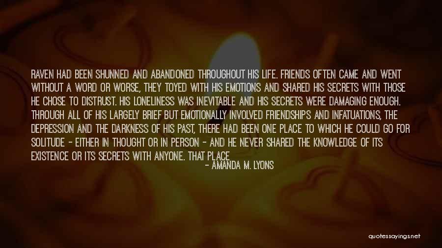 Friends Distrust Quotes By Amanda M. Lyons Friends Distrust Quotes By Amanda M. Lyons