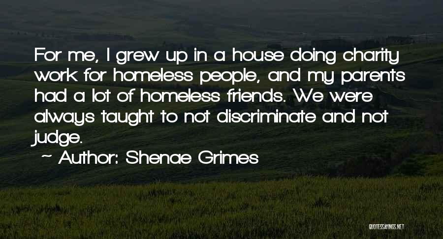 Friends Do Not Judge Quotes By Shenae Grimes