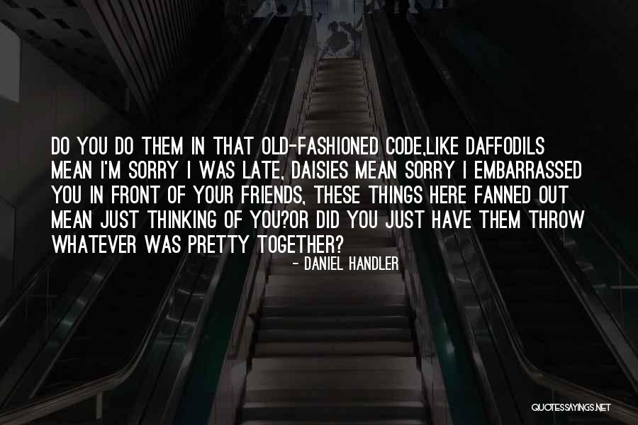 Friends Do Things Together Quotes By Daniel Handler