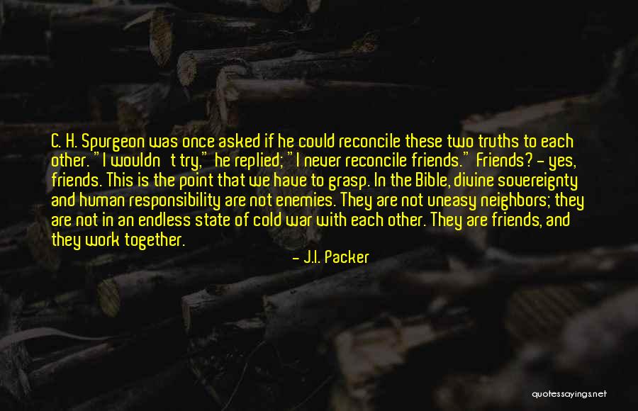 Friends Do Things Together Quotes By J.I. Packer