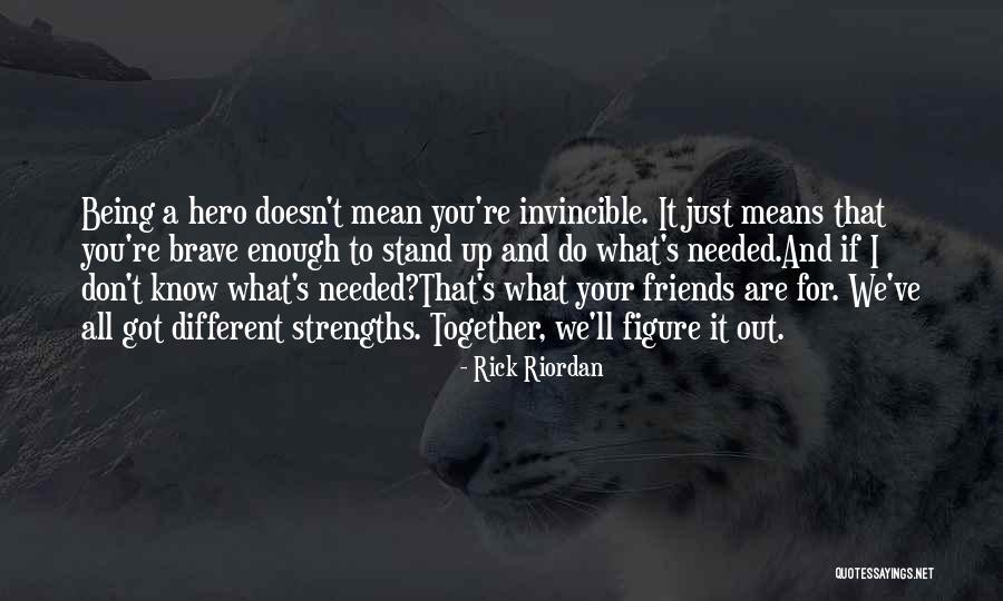 Friends Do Things Together Quotes By Rick Riordan