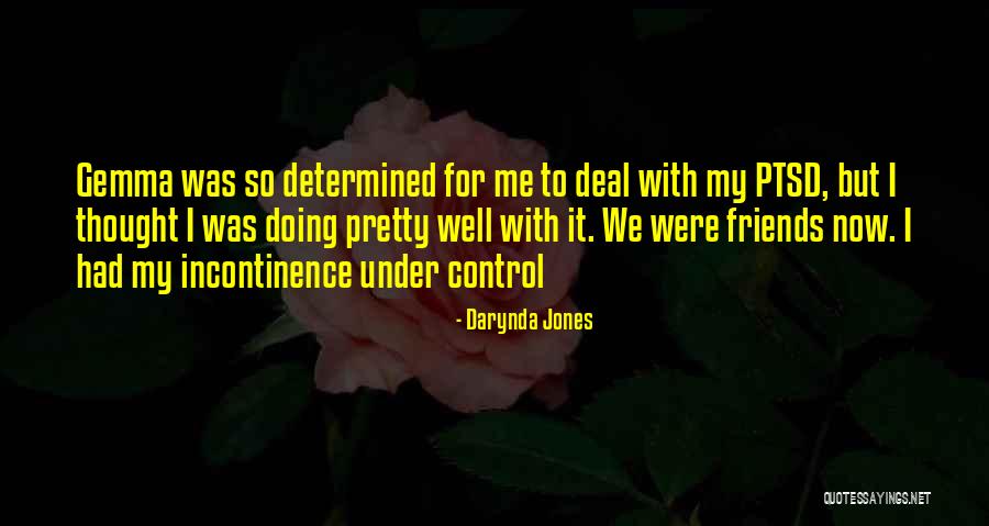 Friends Doing Well Quotes By Darynda Jones Friends Doing Well Quotes By Darynda Jones