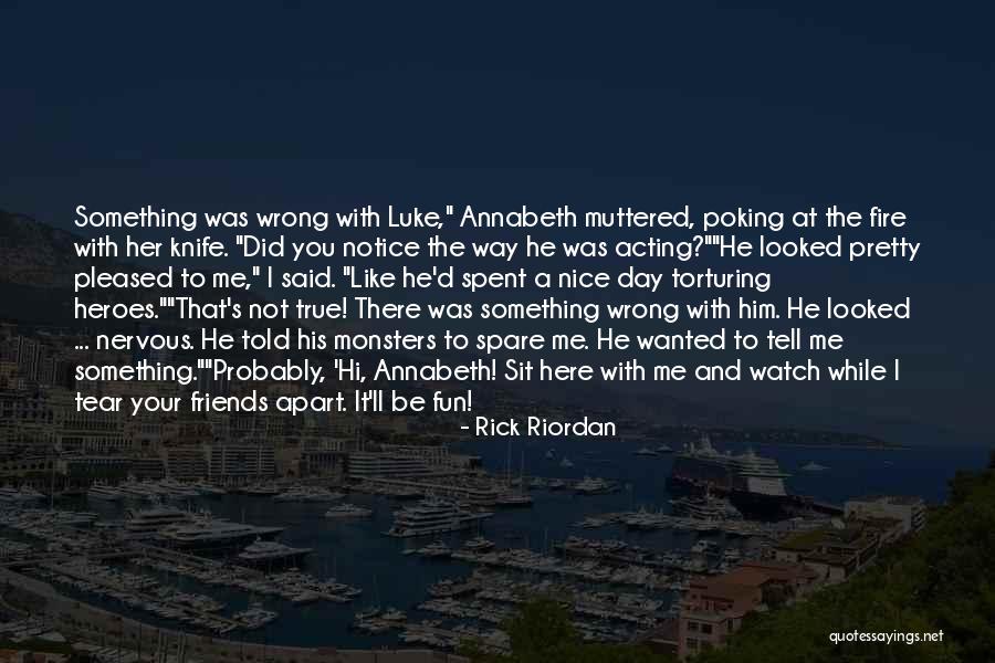 Friends Done Wrong Quotes By Rick Riordan