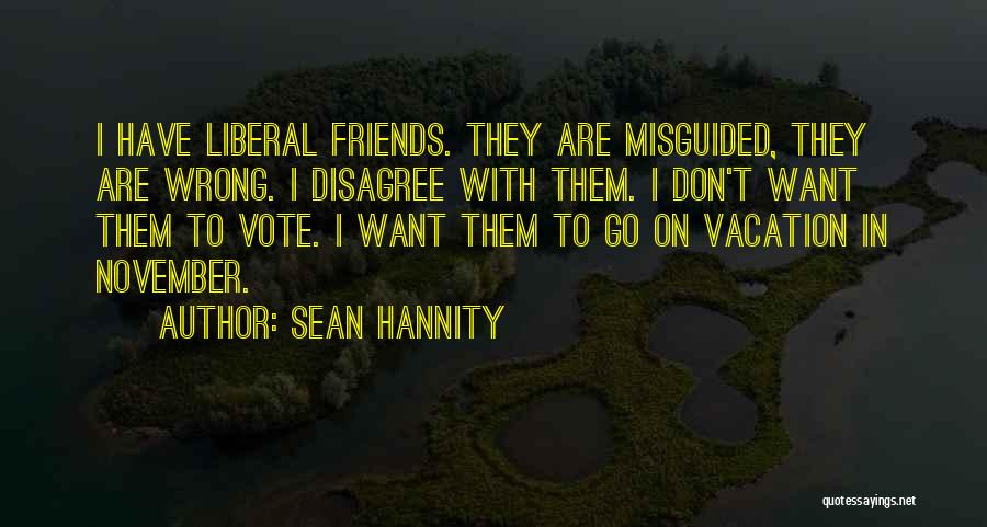 Friends Done Wrong Quotes By Sean Hannity