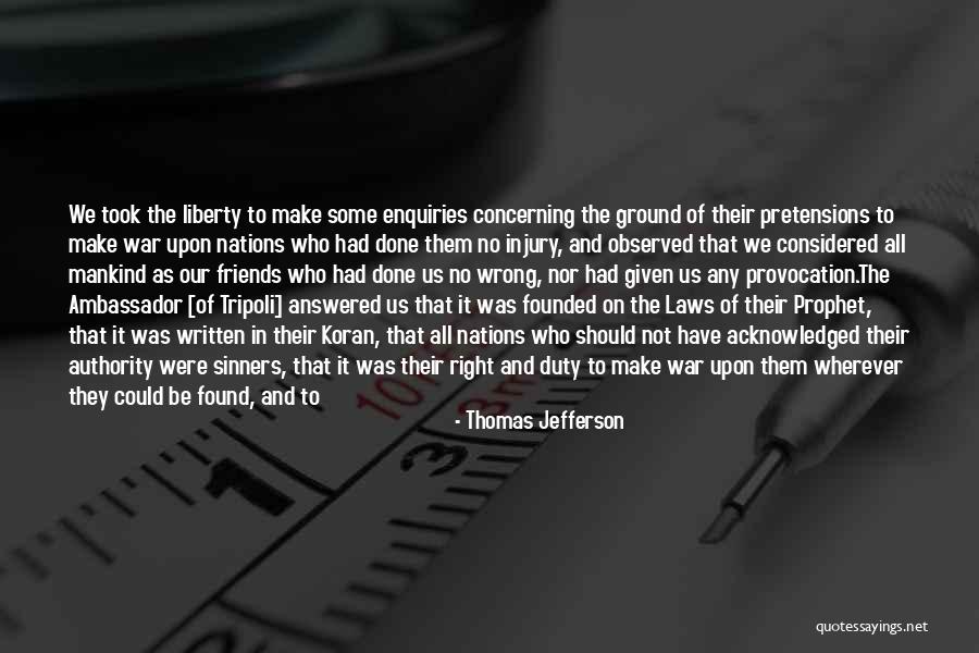 Friends Done Wrong Quotes By Thomas Jefferson