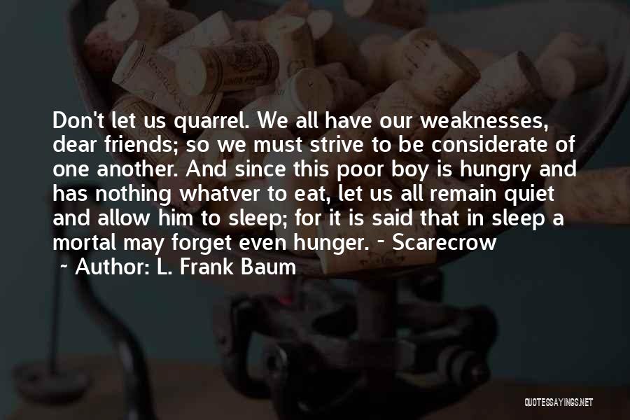 Friends Don't Forget Quotes By L. Frank Baum