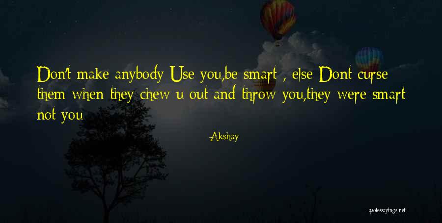 Friends Dont Let Friends Quotes By Akshay