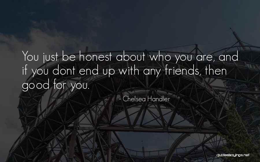 Friends Dont Let Friends Quotes By Chelsea Handler Friends Dont Let Friends Quotes By Chelsea Handler